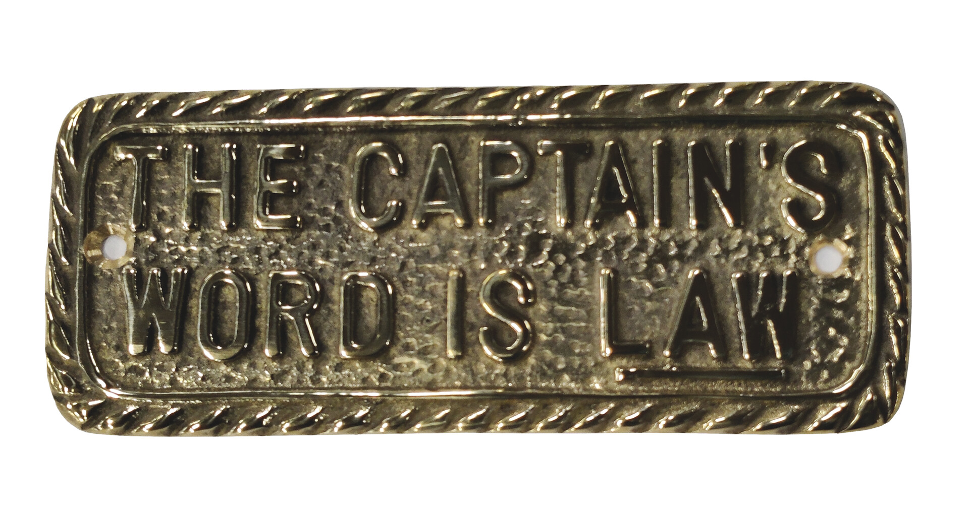 'THE CAPTAIN'S WORD IS LAW' SIGN 1 'THE CAPTAIN'S WORD IS LAW' SIGN